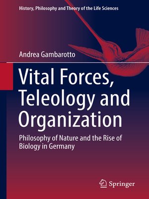 cover image of Vital Forces, Teleology and Organization